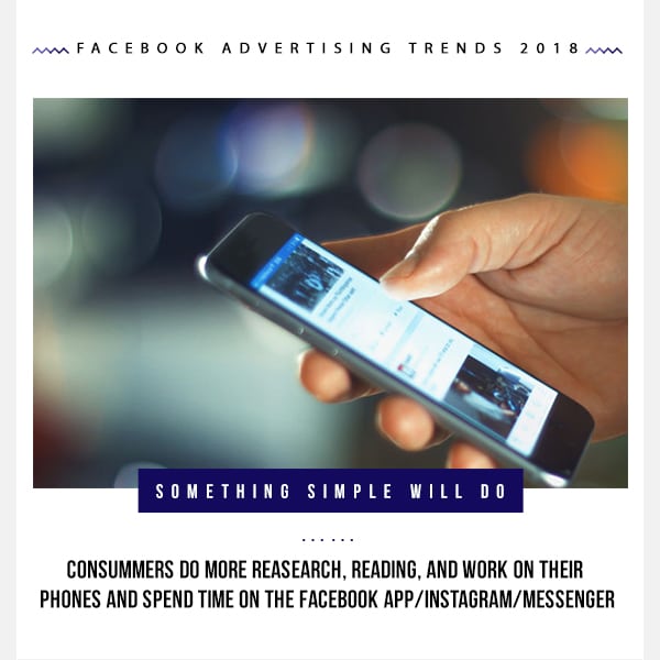 How Facebook Advertising will help you reach prospects with 2018 trends